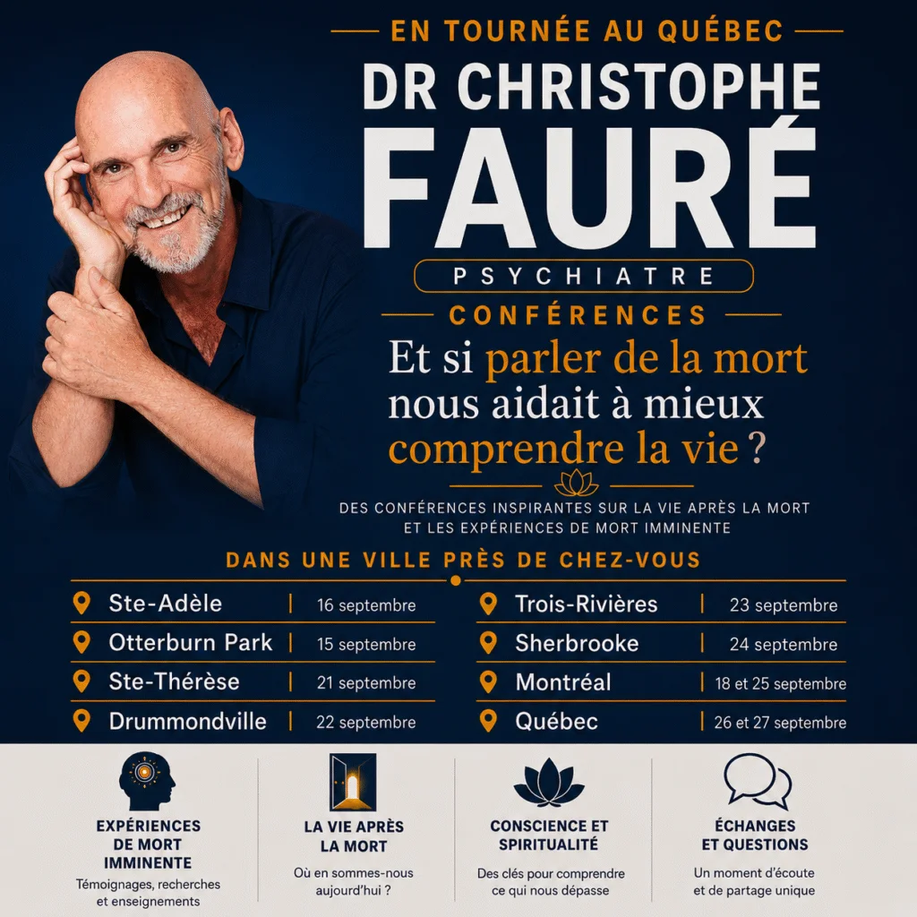 Et si la conscience survivait à la mort ? (Dr. Christophe Fauré)